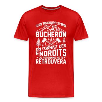 Sois toujours sympa avec un bûcheron - T-shirt bio Premium Homme - rouge - Devant - Damien (186cm)