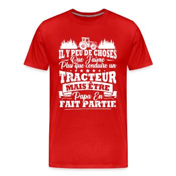 J'aime un Tracteur et Papa / Humour cadeau papa - T-shirt bio Premium Homme - rouge - Devant - Damien (186cm)