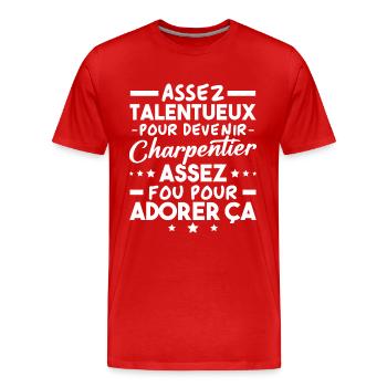 Assez doué pour devenir charpentier - T-shirt bio Premium Homme - rouge - Devant - Damien (186cm)
