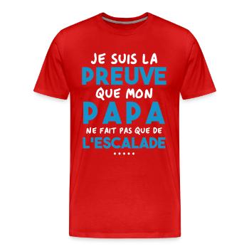 Preuve que papa ne fait pas que de l'escalade - T-shirt bio Premium Homme - rouge - Devant - Damien (186cm)