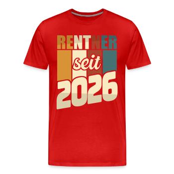 Rente Geschenk 2026 Rentner Ruhestand Spruch - Männer Premium Bio T-Shirt - Rot - Vorne - Damien (186cm)
