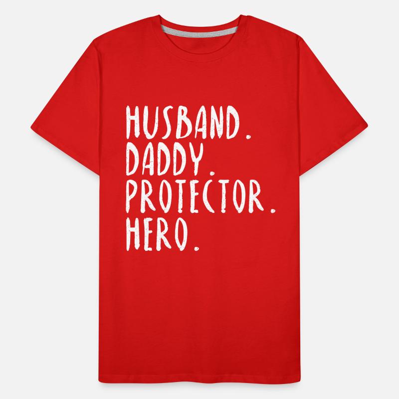 Husband Daddy Protector Hero Saying Gift Idea Men's Premium Organic T-Shirt