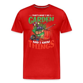 That's What I Do, I Garden And I Know Things - Men's Premium Organic T-Shirt - red - Front - Damien (186cm)