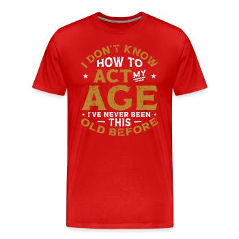 Je ne sais pas comment me comporter. - T-shirt bio Premium Homme - rouge - Devant - Damien (186cm)