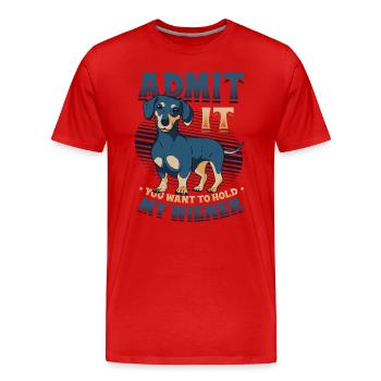 Admettez-le, vous voulez tenir mon teckel viennois. - T-shirt bio Premium Homme - rouge - Devant - Damien (186cm)