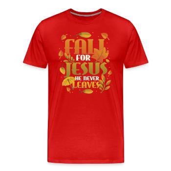 Fall for Jesus, He Never Leaves the Religious - Men's Premium Organic T-Shirt - red - Front - Damien (186cm)
