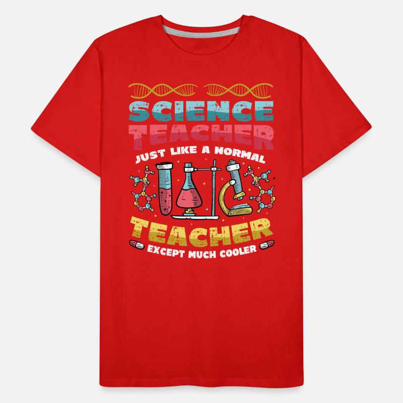 Professeur de sciences, beaucoup plus cool. T-shirt bio Premium Homme