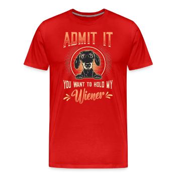 Admettez-le que vous voulez tenir mon teckel viennois - T-shirt bio Premium Homme - rouge - Devant - Damien (186cm)