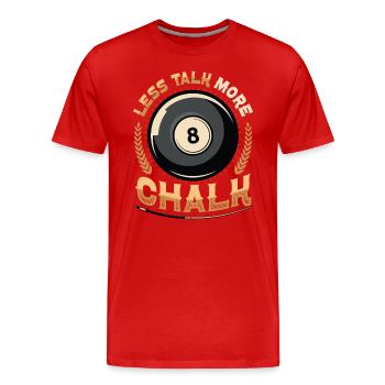 Weniger Reden, Mehr Kreide - Männer Premium Bio T-Shirt - Rot - Vorne - Damien (186cm)
