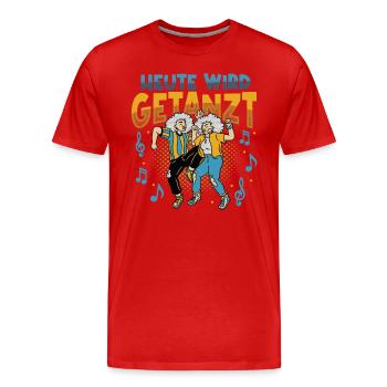 Heute Wird Getanzt, Thema Tanzen - Männer Premium Bio T-Shirt - Rot - Vorne - Damien (186cm)