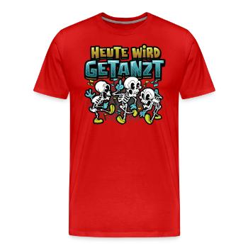 Heute Wird Getanzt, Thema Tanzen - Männer Premium Bio T-Shirt - Rot - Vorne - Damien (186cm)