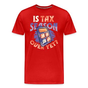 Ist Die Steuersaison Schon Vorbei,Müder Buchhalter - Männer Premium Bio T-Shirt - Rot - Vorne - Damien (186cm)