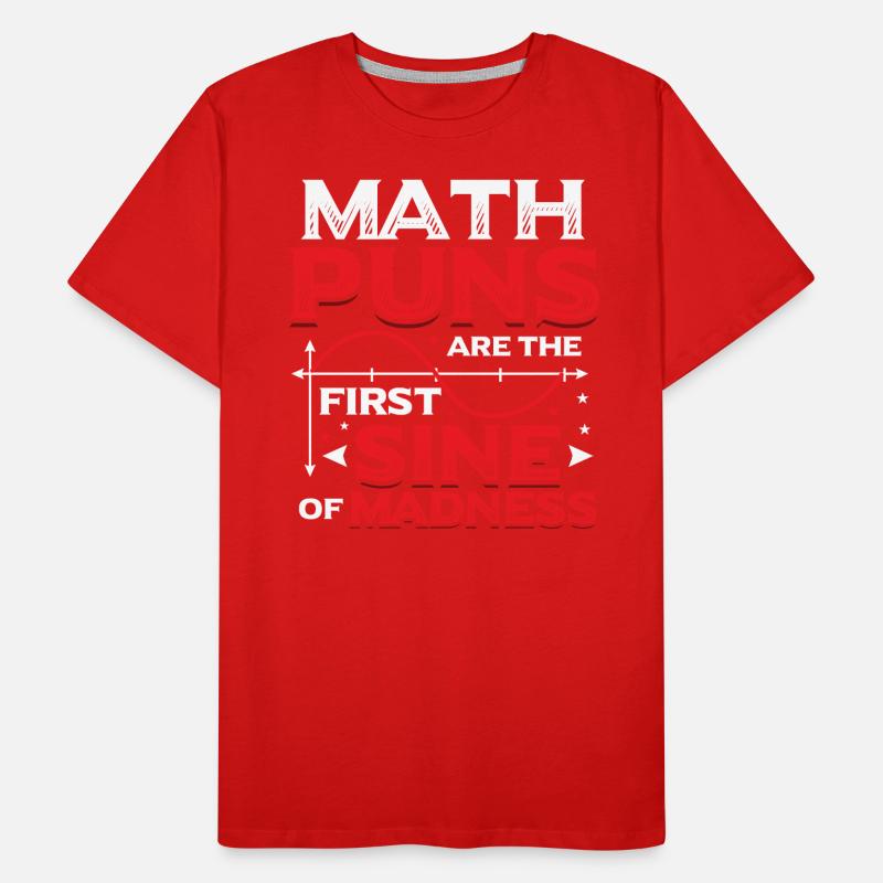 Math teacher, math student, math puns Men's Premium Organic T-Shirt