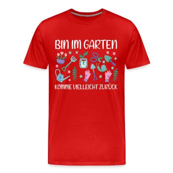 Süßer Garten Spruch Witzig Rechen Blumen Pflanzen - Männer Premium Bio T-Shirt - Rot - Vorne - Damien (186cm)