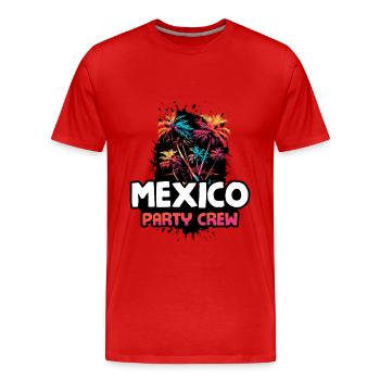 Mexico Party Crew - Men's Premium Organic T-Shirt - red - Front - Damien (186cm)