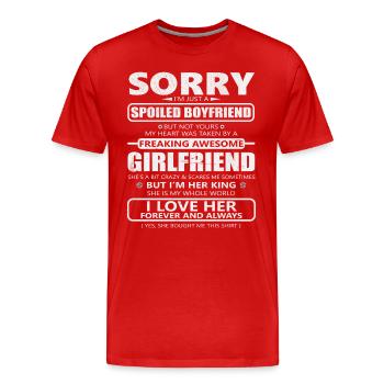 I'm just a spoiled girlfriend friend - Men's Premium Organic T-Shirt - red - Front - Damien (186cm)