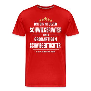 Schwiegervater Schwiegertochter Stolzer Papa - Männer Premium Bio T-Shirt - Rot - Vorne - Damien (186cm)