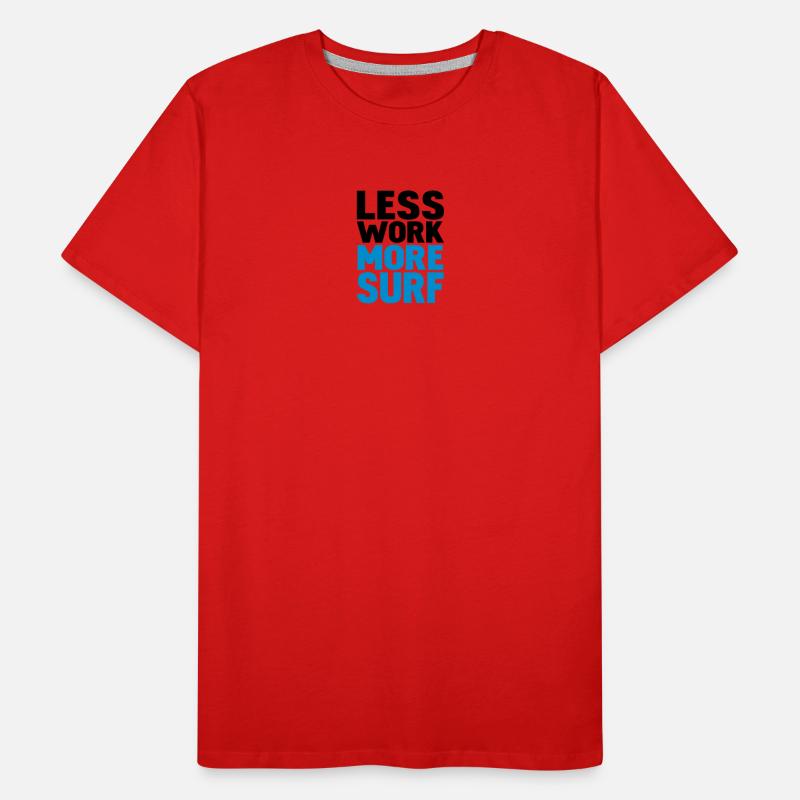 less work more surf Men's Premium Organic T-Shirt