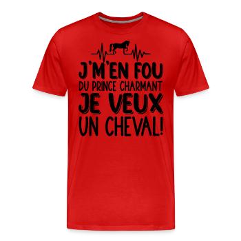 Je M'en Fou Du Prince Charmant Je Veux Un Cheval - T-shirt bio Premium Homme - rouge - Devant - Damien (186cm)