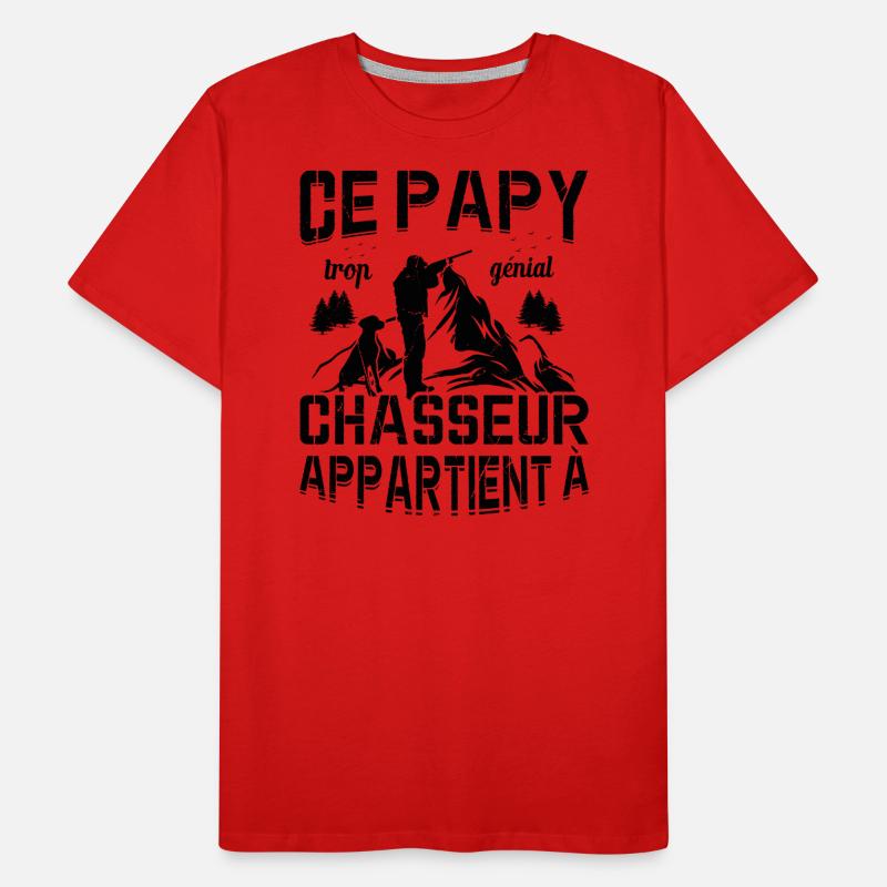 Ce Papy Trop Génial Chasseur Appartient À [NOM] T-shirt bio Premium Homme