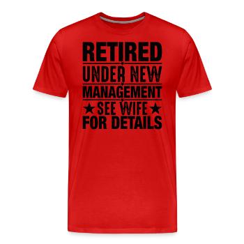 Pensionierung unter neuer Leitung - Männer Premium Bio T-Shirt - Rot - Vorne - Damien (186cm)