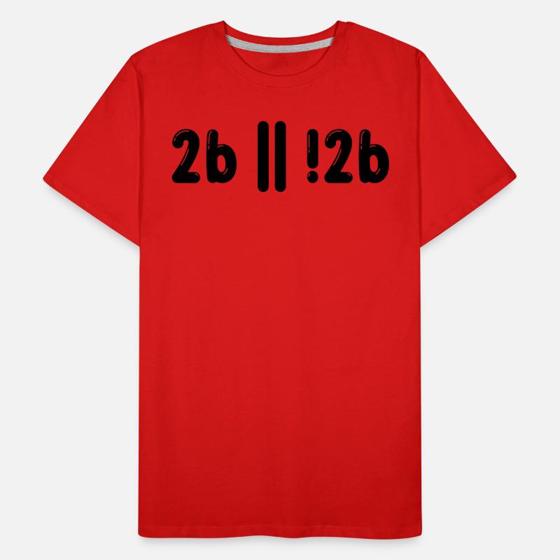 Sein Oder Nicht Sein Programmer Informatiker Gift Männer Premium Bio T-Shirt
