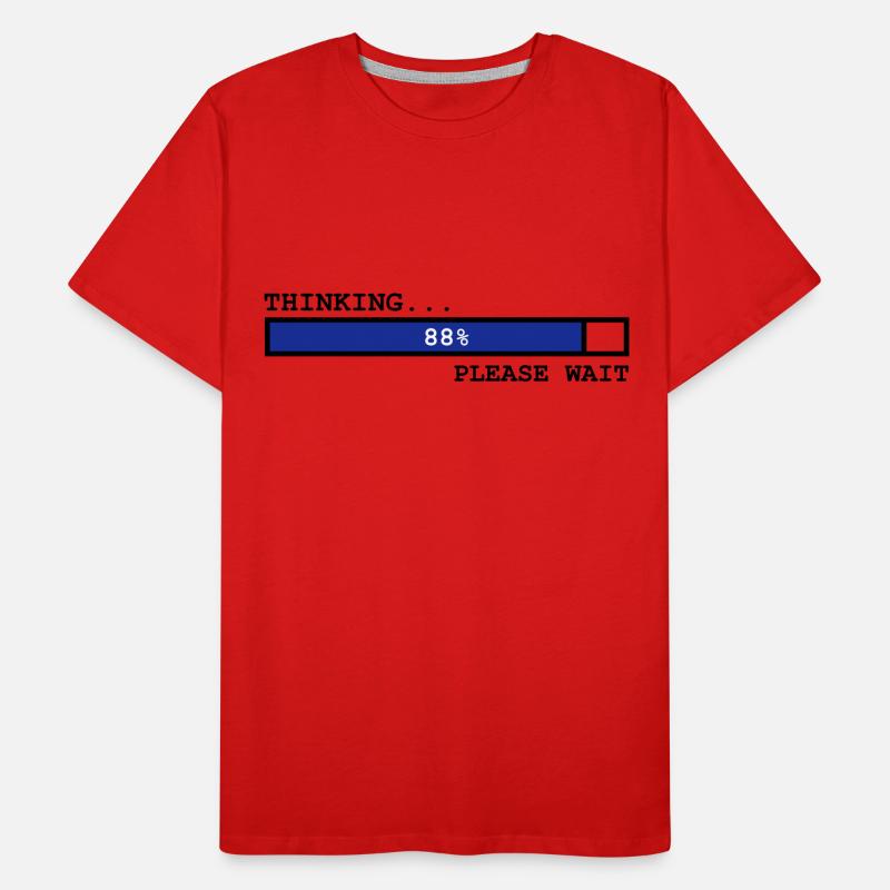 Penser ... 88 pour cent PleaseWait T-shirt bio Premium Homme