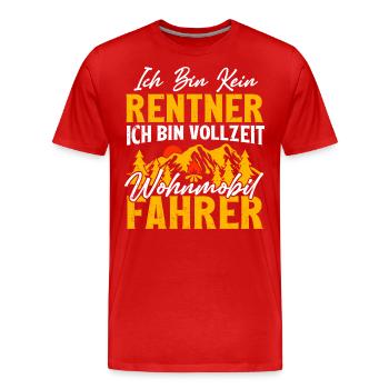 ICH BIN KEIN RENTNER. ICH BIN VOLLZEIT WOHNMOBI... - Männer Premium Bio T-Shirt - Rot - Vorne - Damien (186cm)