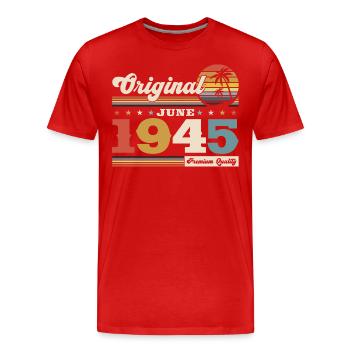 Original Juin 1945 Millésime 1945 Anniversaire 1945 - T-shirt bio Premium Homme - rouge - Devant - Damien (186cm)