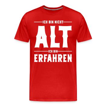 Ich bin nicht Alt ich bin Erfahren Alter Sprüche - Männer Premium Bio T-Shirt - Rot - Vorne - Damien (186cm)