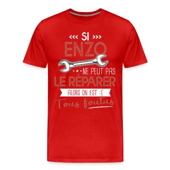 Si Enzo ne peut pas le réparer on est foutus - T-shirt bio Premium Homme - rouge - Devant - Damien (186cm)