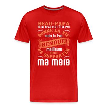 Beau-père Beau Papa Beaupère Beau-papa Amour Bonus - T-shirt bio Premium Homme - rouge - Devant - Damien (186cm)