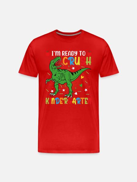 I'm ready to crush kindergarten - Men's Premium Organic T-Shirt - red