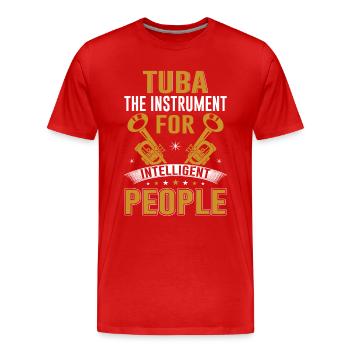 Tuba The Instrument For Intelligent People - Men's Premium Organic T-Shirt - red - Front - Damien (186cm)