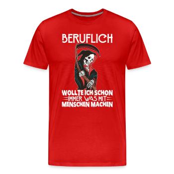 Wollte Etwas Mit Den Menschen Machen - Männer Premium Bio T-Shirt - Rot - Vorne - Damien (186cm)