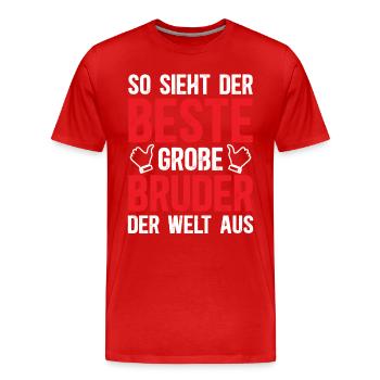 So Sieht Der Beste Große Bruder Der Welt Aus - Männer Premium Bio T-Shirt - Rot - Vorne - Damien (186cm)