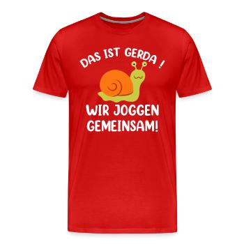 Das Ist Gerda Wir Joggen Gemeinsam - Männer Premium Bio T-Shirt - Rot - Vorne - Damien (186cm)