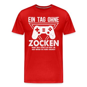 Ein Tag Ohne Zocken - Männer Premium Bio T-Shirt - Rot - Vorne - Damien (186cm)