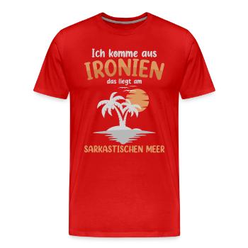 Ich Komme Aus Ironien - Männer Premium Bio T-Shirt - Rot - Vorne - Damien (186cm)