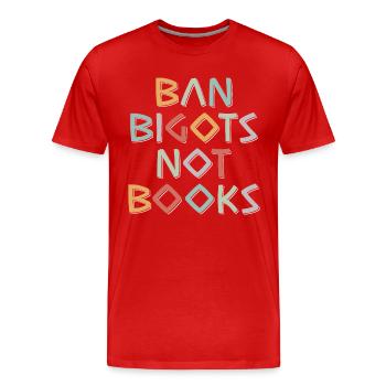 Anti Censure Ban Bigots Pas Livres Livres interdits - T-shirt bio Premium Homme - rouge - Devant - Damien (186cm)