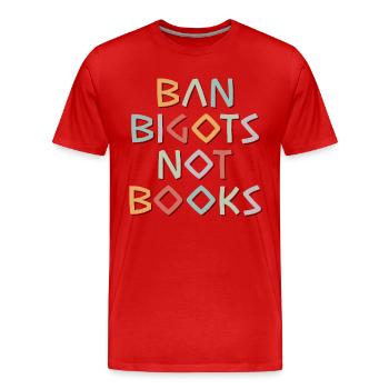Anti Censure Ban Bigots Pas Livres Livres interdits - T-shirt bio Premium Homme - rouge - Devant - Damien (186cm)