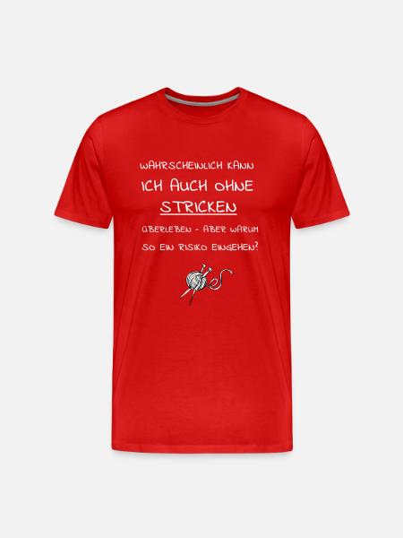 ohne STRICKEN leben - Männer Premium Bio T-Shirt - Rot