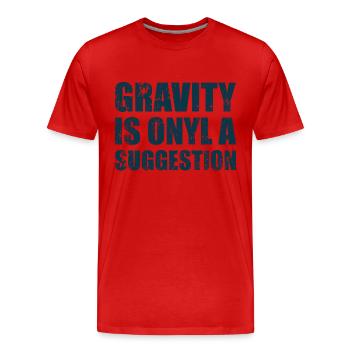 Gravity is just a suggestion boulderer - Men's Premium Organic T-Shirt - red - Front - Damien (186cm)