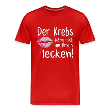 Der Krebs kann mich am Arsch lecken - Männer Premium Bio T-Shirt - Rot - Vorne - Damien (186cm)
