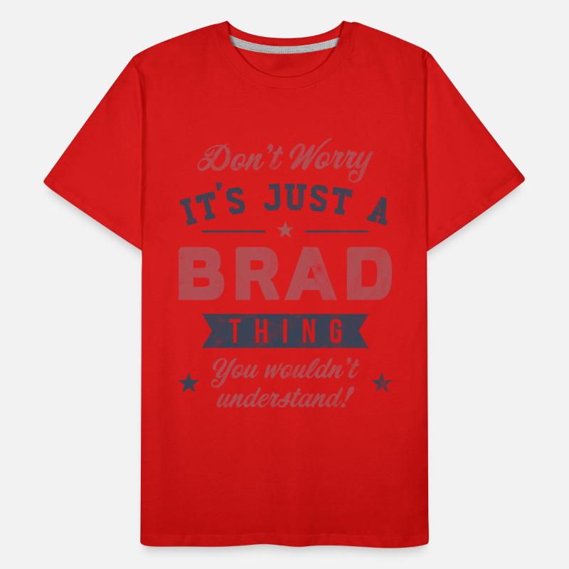 Its a Brad thing Men's Premium Organic T-Shirt