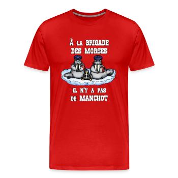 À la BRIGADE DES MORSES il n'y a pas de MANCHOT - T-shirt bio Premium Homme - rouge - Devant - Damien (186cm)
