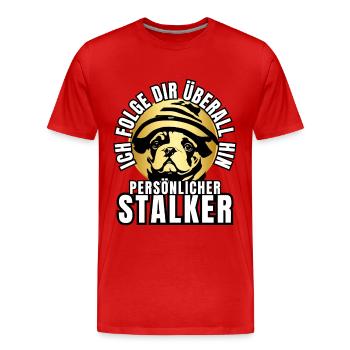 PERSÖNLICHER STALKER BULLDOGGE Hund HUNDE - Männer Premium Bio T-Shirt - Rot - Vorne - Damien (186cm)