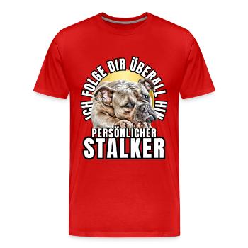 PERSÖNLICHER STALKER BULLDOGGE Hund HUNDE - Männer Premium Bio T-Shirt - Rot - Vorne - Damien (186cm)