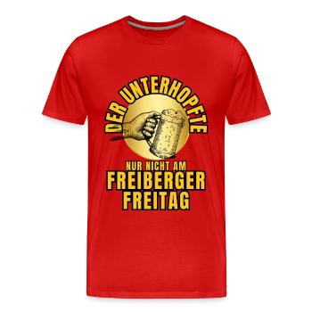Der UNTERHOPFTE nur nicht am FREIBERGER FREITAG - Männer Premium Bio T-Shirt - Rot - Vorne - Damien (186cm)