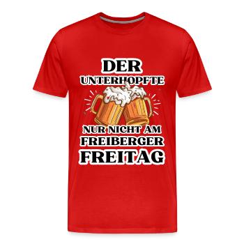 Der UNTERHOPFTE nur nicht am FREIBERGER FREITAG - Männer Premium Bio T-Shirt - Rot - Vorne - Damien (186cm)